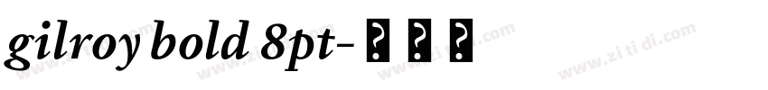 gilroy bold 8pt字体转换